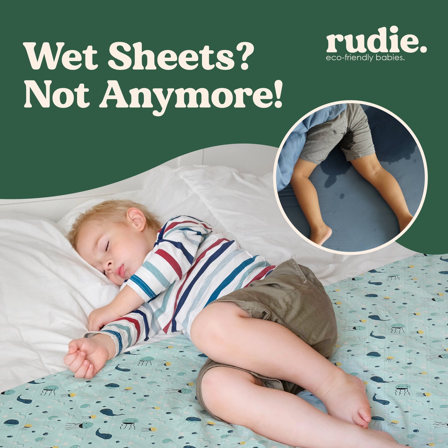 Rudie Baby leakproof bed guard lifestyle ad - no more wet beds